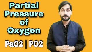 Partial Pressure of Oxygen | PaO2 , PO2