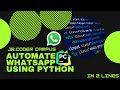 How to Automate WhatsApp Message in 2 Lines | WhatsApp | Pycharm | Code Boat |