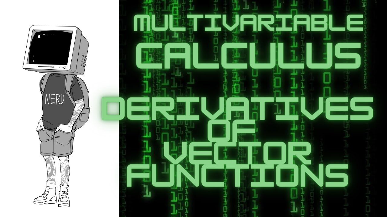 Calculus III: Derivatives Of Vector Functions - YouTube