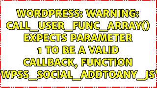 Warning: call_user_func_array() expects parameter 1 to be a valid callback, function...