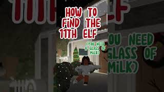 How to find the 11th elf in bloxburg || adorbxdoggy