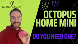 OCTOPUS HOME MINI - Real Time Energy Usage Data - Should you have one too?