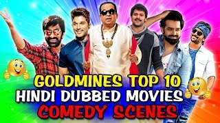 Goldmines Top 10 Hindi Dubbed Movies Comedy Scenes | Sarrainodu, DJ, No. 1 Dilwala, MCA, Yevadu 3