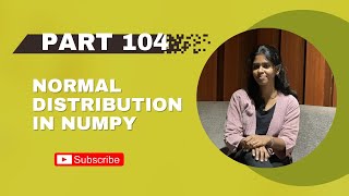 Part 104: Normal Distribution in NumPy | Python Tutorial 📊