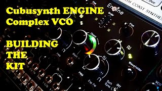 Cubusynth Engine complex VCO : Build Video