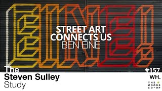 #157 Street Art Connects Us - with Ben Eine