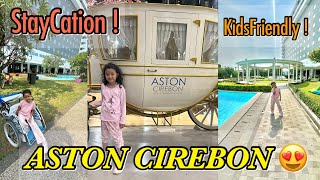 Staycation Di ASTON HOTEL CIREBON