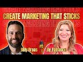 Create Marketing That Sticks - Billy Broas and Lily Patrascu