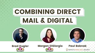 Meet the Mailers | Episode 6 | "Brad Kugler & Morgan DiGiorgio: Combining Direct Mail & Digital"