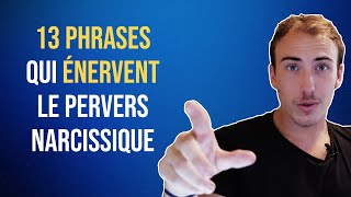 13 phrases que le pervers narcissique déteste !