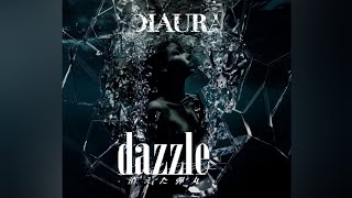 DIAURA 『-dazzle-消えた弾丸-』