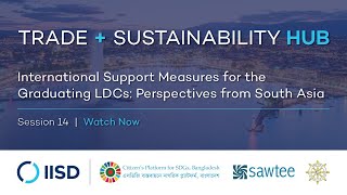 Webinar | International Support Measures for the Graduating LDCs: Perspectives from South Asia