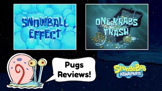 Pugs Reviews SpongeBob: Snowball Effect + One Krabs Trash