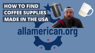 How to Find Coffee Supplies Made in the USA (Mugs, Coffee Makers & More!) - AllAmerican.org