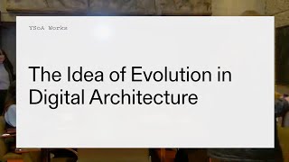 Melih Kamaoğlu: The Idea of Evolution in Digital Architecture (YSoA Works)