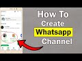 How to Create WhatsApp Channel: Step-by-Step Guide