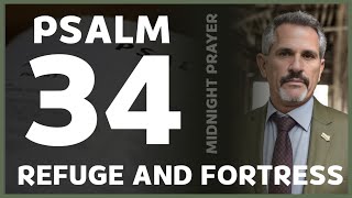 DISCOVERING HOPE IN HARD TIMES: A DEEP DIVE INTO PSALM 34