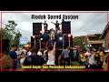 Sound Anyar Bikin Ambyar || Bledek Audio Sound Pendatang Baru