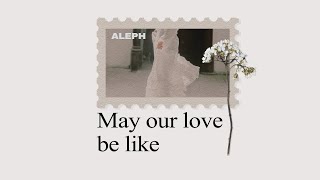 [THAISUB] May our love be like (사랑으로 가득하길) – ALEPH (알레프)