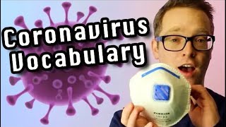 Coronavirus Vocabulary | How to talk about The Coronavirus in English