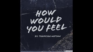 How would you feel by Thamesha Watson | TIP Guyana Poetry Competition | #saynototrafficing