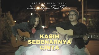 DECKY RYAN FEAT FEBIAN KASIH SEBENARNYA CINTA OFFICIAL MUSIC VIDEO
