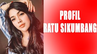 PROFIL RATU SIKUMBANG- PROFIL ARTIS MINANG