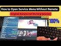 How to Open Smart or Android Tv Service Menu when Original Remote is not Working