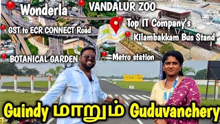 அடுத்த Guindy-ஆ மாறும் Guduvanchery இனி வேற லெவல்தான்..! Chennai plots | Idea Mani