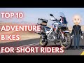 Top 10 Adventure Bikes For Short Riders.