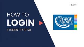 George Brown College Login Guide | How to Access Student Portal Easily