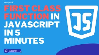 First Class Function in Javascript in 5 Minutes || Javascript Tutorial for Beginners in Hindi