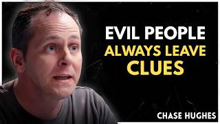 5 Chilling Behaviors That Reveal Hidden Evil || Chase Hughes