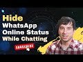 How To Hide Your Online Status In WhatsApp While Chatting？