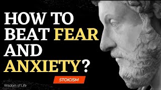 How To Conquer Your Biggest Fears In Life? The Stoicism Philosophy