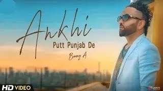 Ankhi Putt Punjab De - Banny A ( Official Song ) | Youngistan | Latest Punjabi Song 2018 | JazzMusic