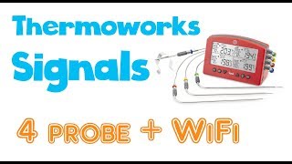 Thermoworks Signals Review - 4 probe WiFi BBQ Thermometer