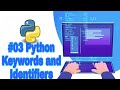 #03 Python Tutorial for Beginner||Python Keywords and Identifiers