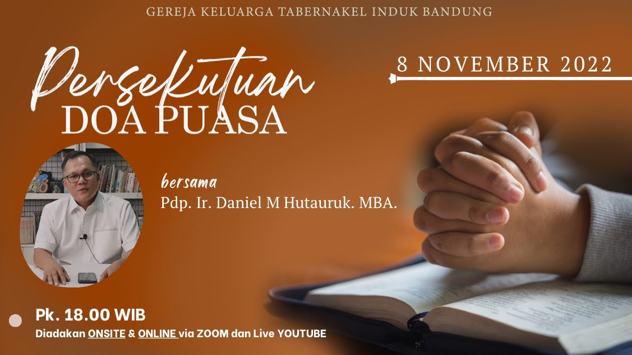 Persekutuan Doa 8 November 2022 || Pdp. Ir. Daniel M Hutauruk. MBA ...