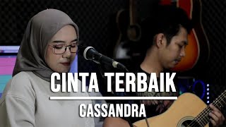 Download Lagu CINTA TERBAIK CASSANDRA... MP3 Gratis