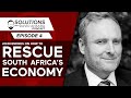 John Endres on how to RESCUE South Africa's economy | Solutions With David Ansara Podcast #4