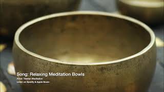 Tibetan Meditation Music - Relaxing Meditation Bowls - Himalayan Singing Bowls Relaxation Yoga Study