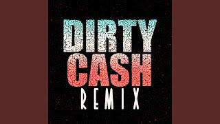 Dirty Cash (Money Talks) (Club Mix)