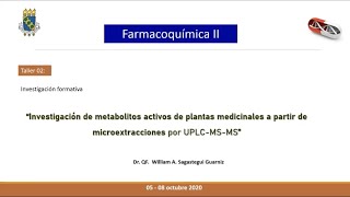 Identificación de metabolitos secundarios activos de plantas por micro extracciones en UPLC-MS.