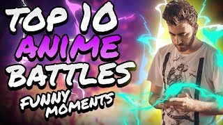 Top 10 Anime Battles (Funny Moments 124)