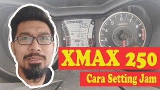 Xmax 250 Malaysia: CARA MUDAH SETTING JAM XMAX