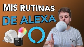 Las RUTINAS de ALEXA que YO USO 🤖 | DOMOTIZA TU CASA