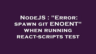 Nodejs Npm Err Code Emfile Npm Err Syscall Spawn Git Npm Err Path Git Nodejs Npm Err Code Emfile Npm Err Syscall Spawn Git Npm Err Path Git