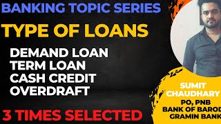 Demand Loan, Term Loan, Cash Credit, Overdraft IBPS PO Interview Experience | Interview Tips | Sumit