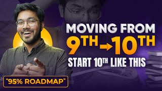 How to Start Class 10 - 95% Strategy? Moving from 9 to 10 | Class 10 Strategy, Books, Notes, Mindset